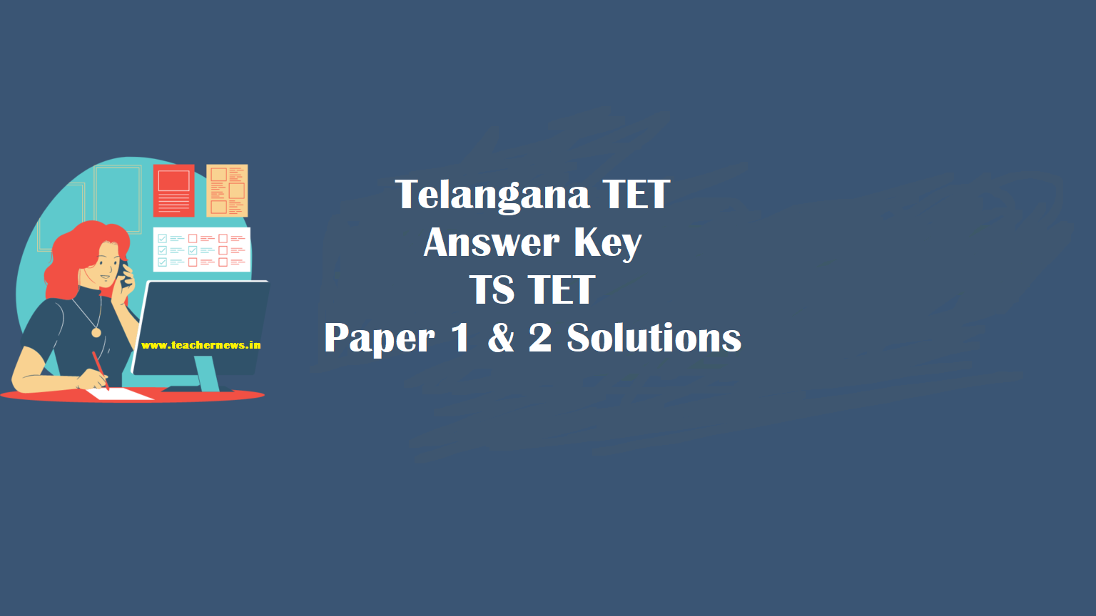 TS TET Answer Key - Download Telangana TET Paper 1 & 2 Solutions in Manabadi, Schools9, eenadu, sakshi Key @tstet.cgg.gov.in