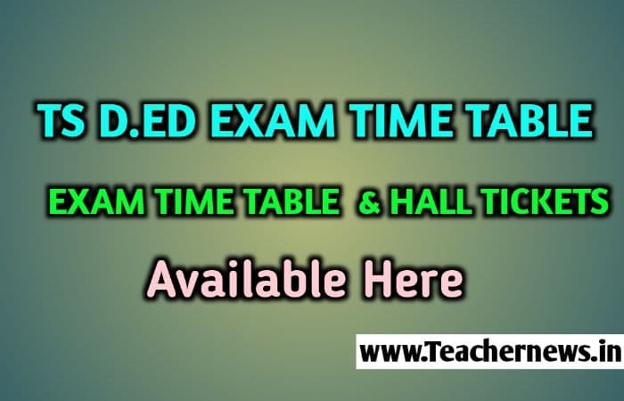 TS D.Ed 2nd year Time table 2020 Telangana D.Ed Exam Dates