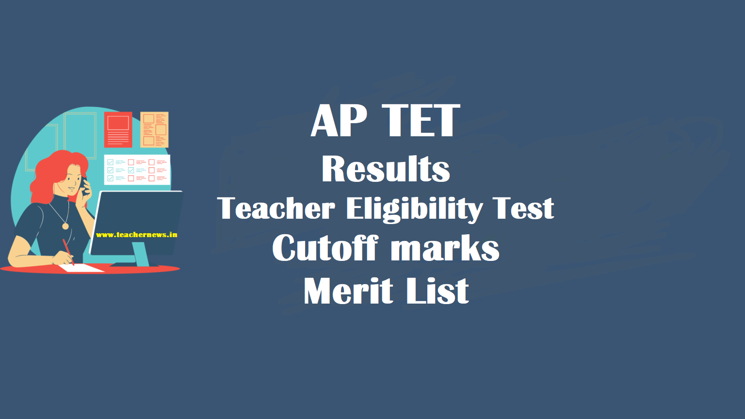 AP TET Results - Download AP Teacher Eligibility Test (APTET) Cut off marks & Merit List