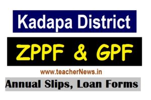 Kadapa ZPPF Annual Slips for KADAPA District teachers and Employees GPF Yearly Statements