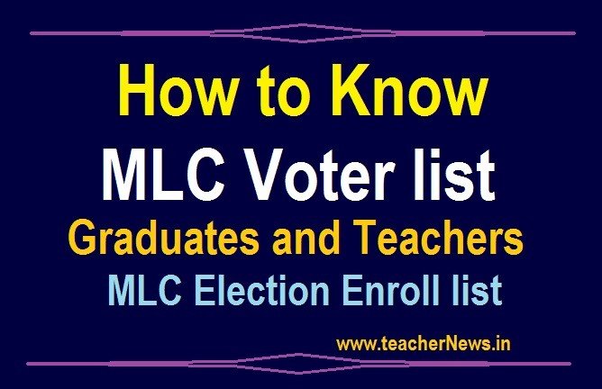 How to Know MLC Voter list 2023 (Teachers MLC) - AP Graduates and Teachers MLC Election Enroll list