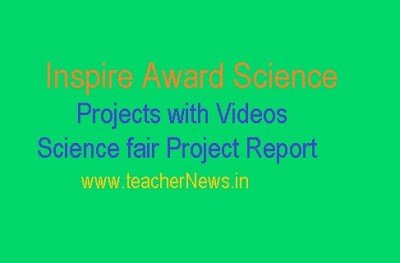 Inspire Award Science Project Videos 2023 - Science fair Project Report