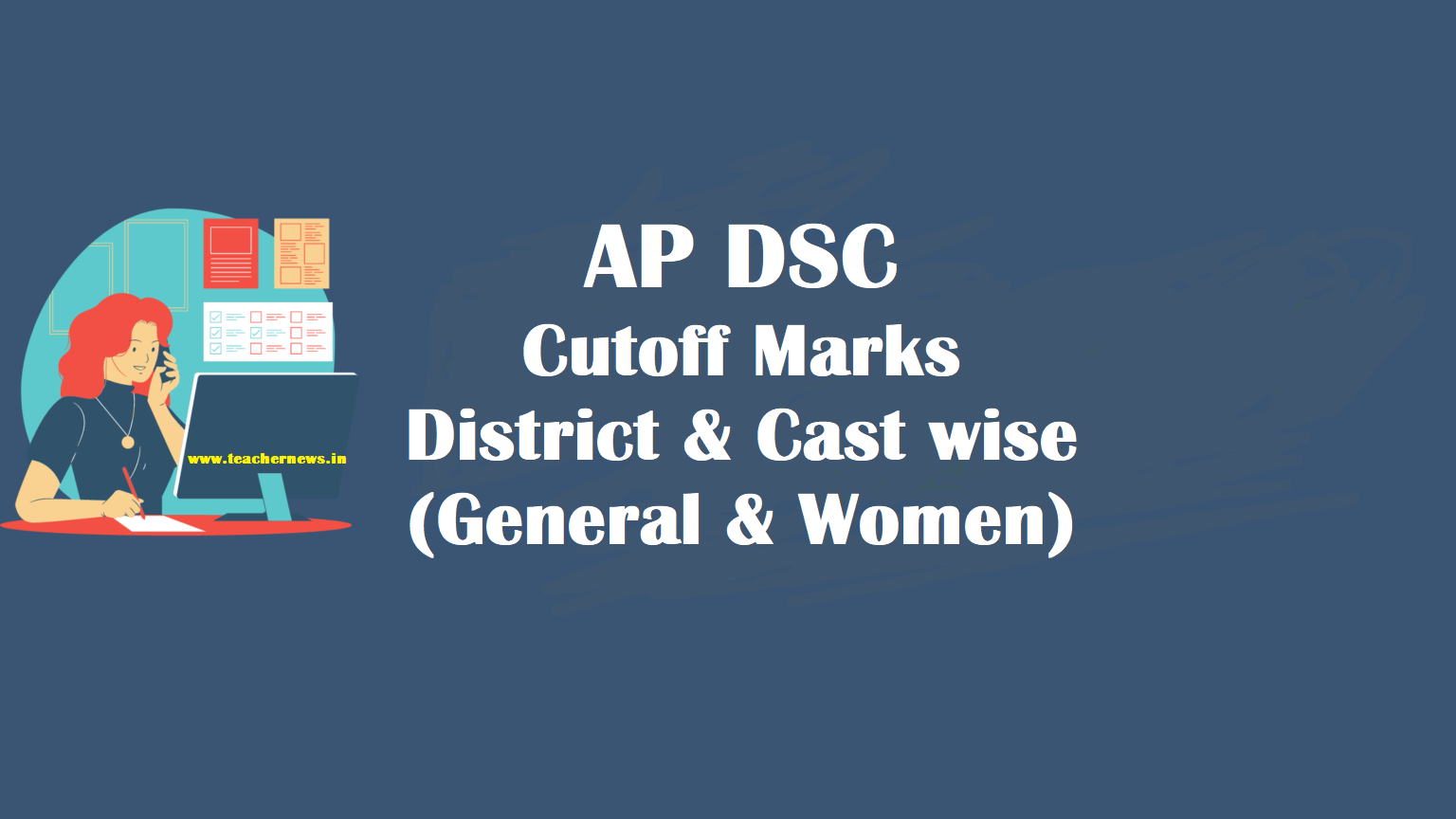 AP DSC cut off marks - updated district wise and cast wise (General & Women)