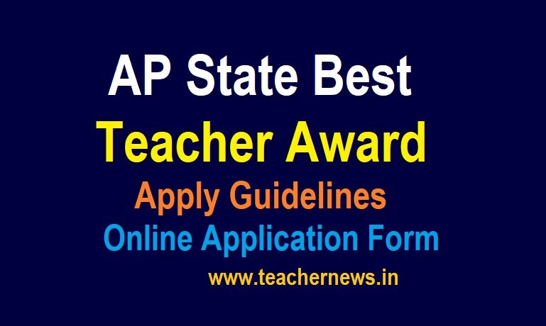 State Best Teacher Award Guidelines Online Application form 2021 | NFTW Awards Guidelines, State Awards