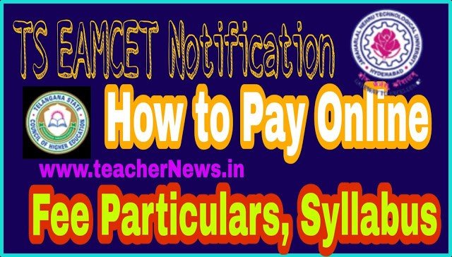 TS EMACET 2020 Notification | Online Apply, Fee Particulars of Admission in to Engineering Agriculture and Pharma Courses