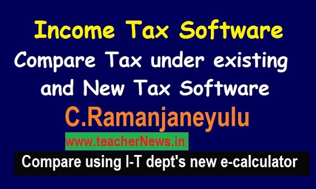 IT Old & New Regime Compare 2022-23 Income Tax Software to Compare Between Existing & New Regime