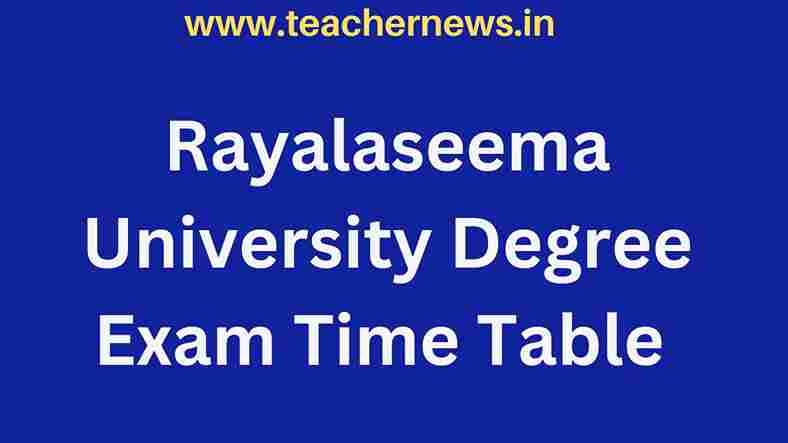 Rayalaseema University Degree Exam Time Table