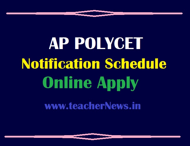 AP Polycet Notification Schedule 2023 | AP Polytechnic Admission Online Apply last date
