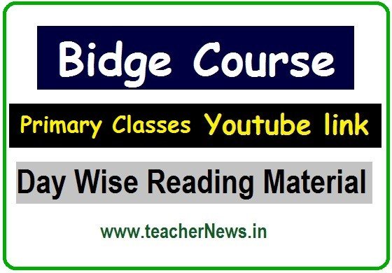 Primary Classes Bridge Course Youtube link - Day Wise Reading Material