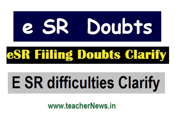 eSR Fiiling Doubts Clarify given by Authorities - E SR difficulties Clarify