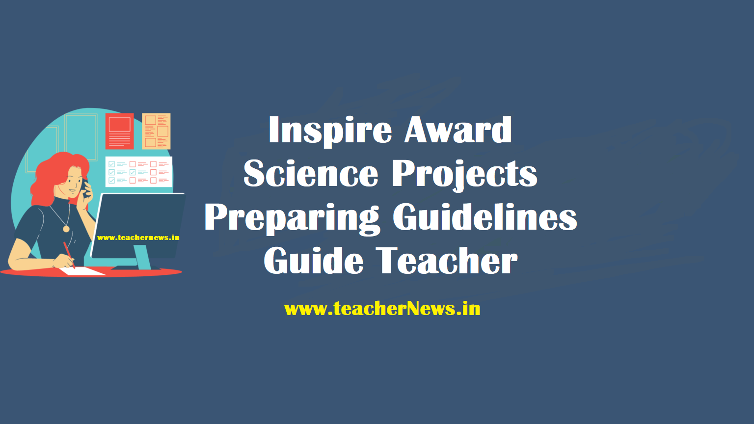 Inspire Award Science 2024-2025 Projects Preparing Guidelines / Instructions to Guide Teacher