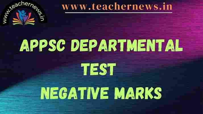 APPSC Departmental Test Negative Marks