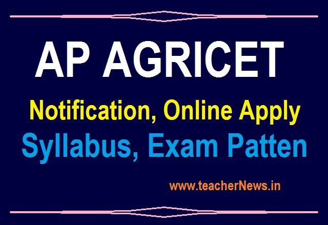 AP AGRICET Notification - ANGRAU AGRICET B.Sc Online Application Form, Exam Date, Eligibility Details