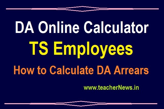 TS DA Online Calculator 38.776% - Telangana Employees 38.776% DA Table from 1st July 2019