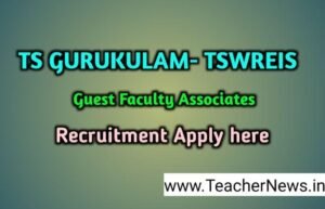 TS Gurukulam Guest Faculty Recruitment Application For Guest Faculty