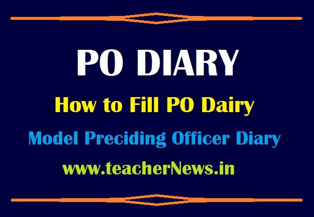 How to Fill PO Dairy in Telugu - Preceding Officer Diary & Submit Model Forms Loksabha Elections 2024