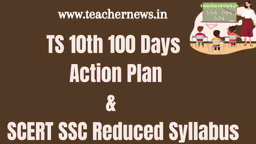 TS 10th 100 Days Action Plan 2023 - SCERT SSC Reduced Syllabus
