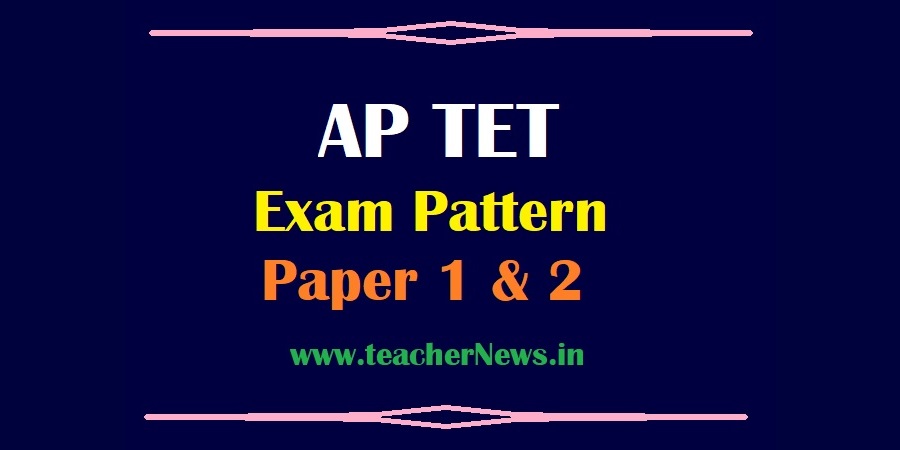 AP TET Exam Pattern of Paper 1 & 2 - Structure of APTET Paper A & B Pass Marks pdf