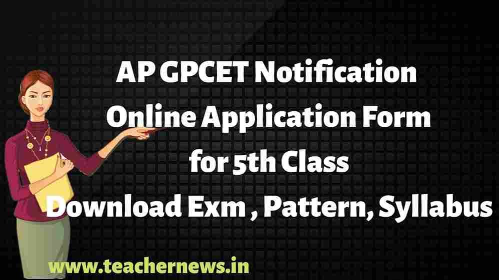 AP Gurukulam 5th Admission Online Apply - APGPCET Notification, Online Application Form @ apgpcet.apcfss.in