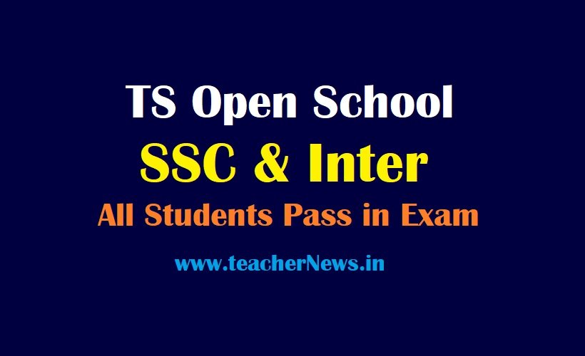 TOSS Exam Cancel 2021 TS Open School 10th , Inter All Students Pass - Check Details