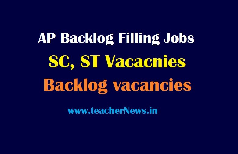 AP Backlog Filling vacancies of SC, ST Candidates Jobs - Backlog Posts Filling Guidelines