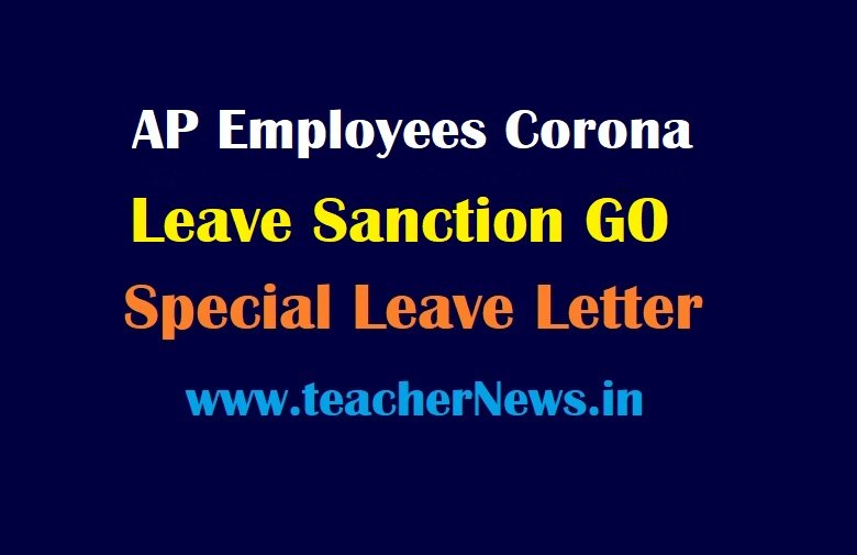 AP Employees Corona Leaves Sanction GO 45 - Special Leave Letter for COVID-19 Positive Employees
