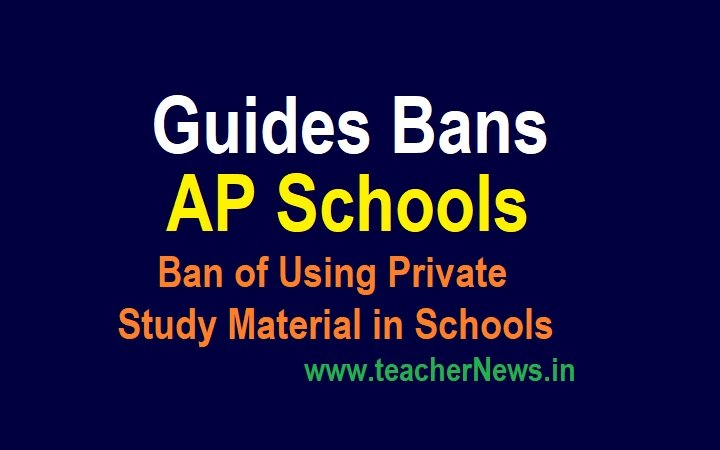 Guides Bans in AP Schools and Ban of Using Private Study Material in Schools 