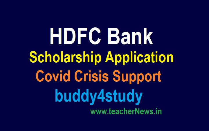 HDFC Bank Scholarship 2023 Online Application for Covid Crisis Support buddy4study Online Status