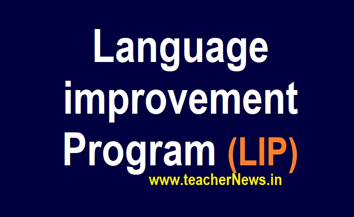 Language improvement Program (LIP) in AP Schools 2023 - 100 Days Program Complete Information