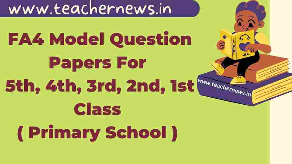 AP FA4 Primary Question Papers 2026 (1st to 5th) – Best & Easy All Subjects Papers Download