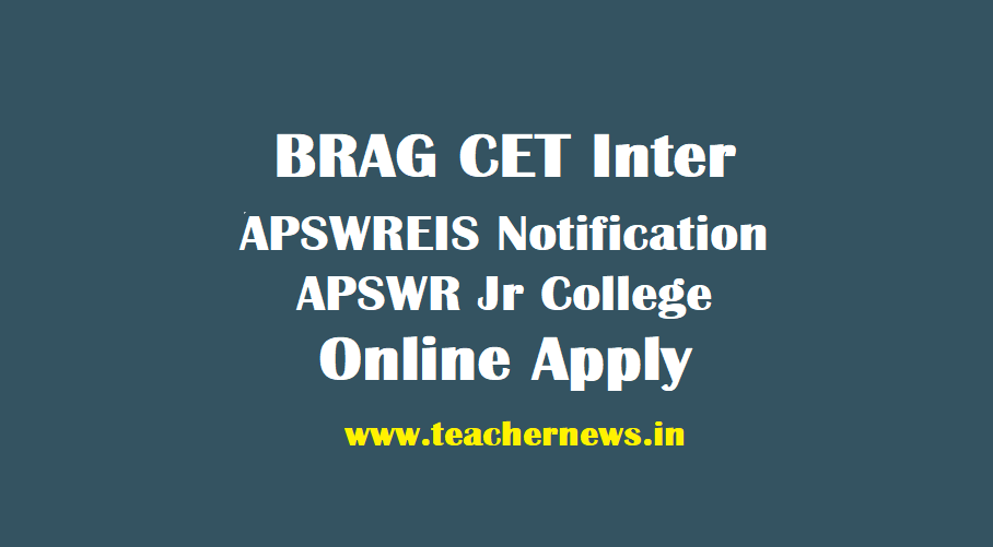 BRAG CET Inter, APSWREIS Inter Notification How to APSWR Junior College Admission Online Apply