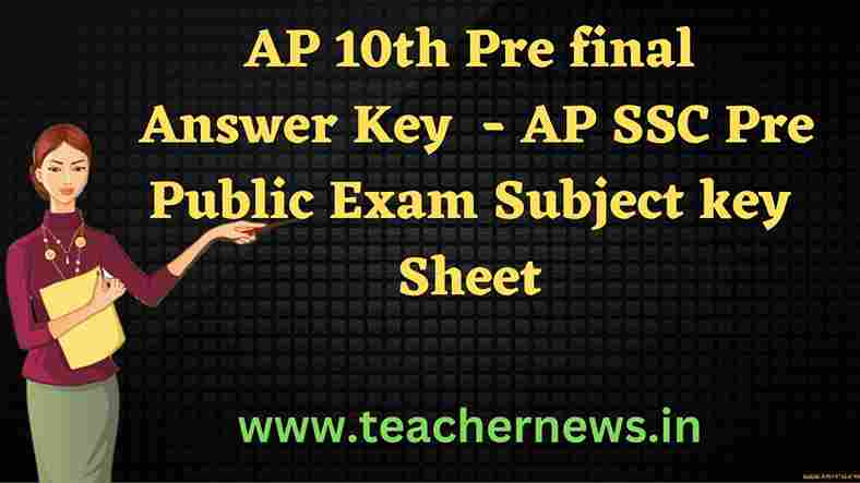 AP 10th Pre final Answer Key 2026 - AP SSC Pre Public Exam Subject key Sheet February 2026