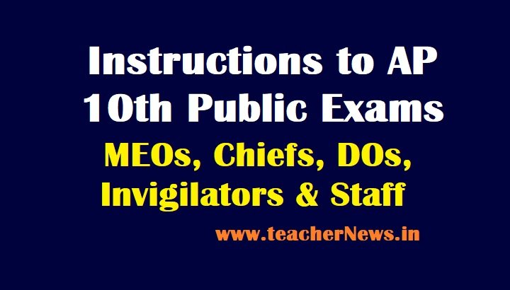 Instructions to AP 10th Public Exams for MEOs, Chiefs, DOs, Invigilators & Staff