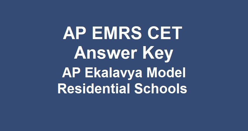 AP EMRS CET Answer Key AP Ekalavya Model Residential Schools Entrance Exam Key Sheet