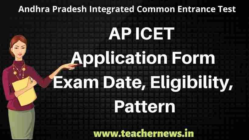AP ICET Application Form, Exam Date 2023 Eligibility, Pattern, Admit card, Result , Cut off