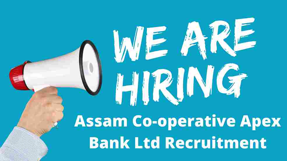 Assam Co-operative Apex Bank Ltd Recruitment