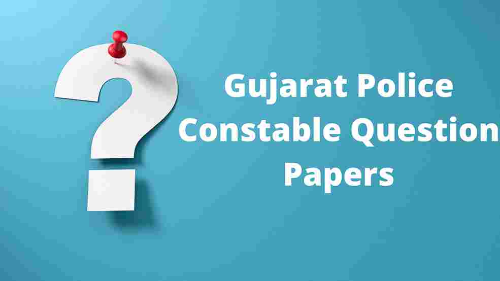 Gujarat Police Constable Question Papers