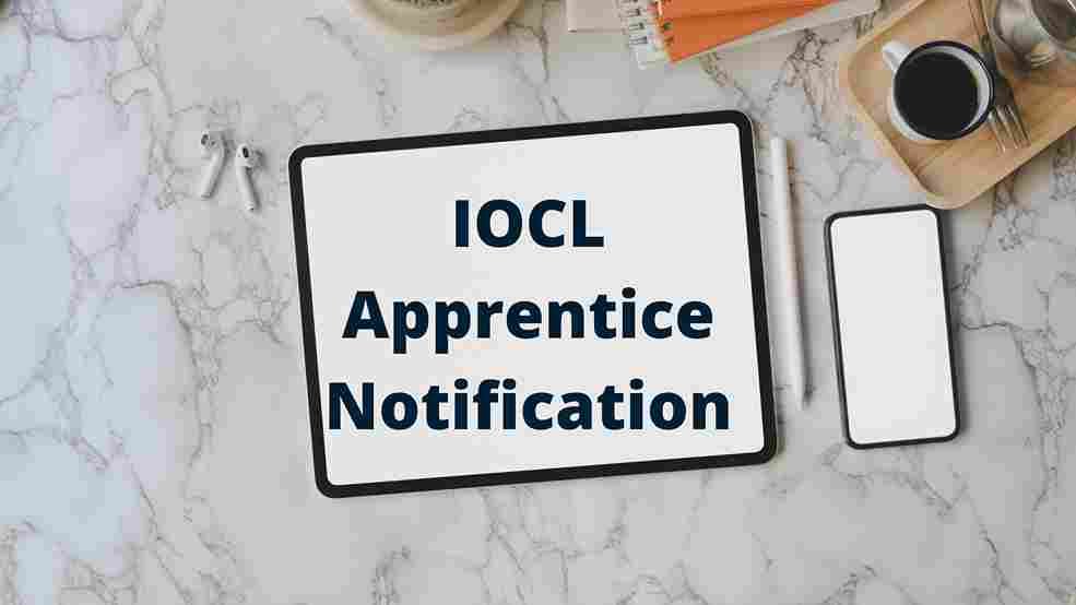 IOCL Apprentice Notification