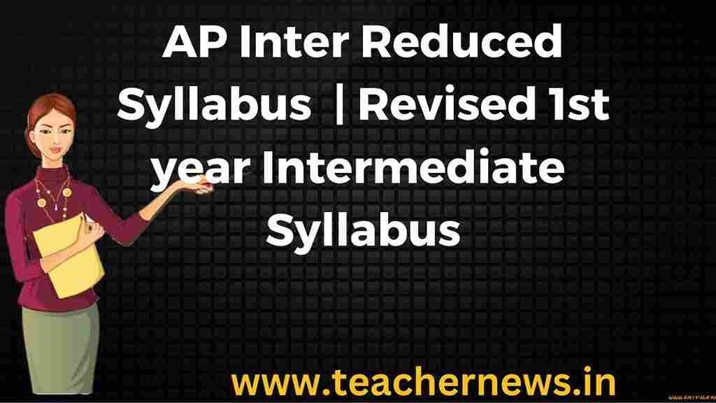 AP Inter Reduced Syllabus For 1st Year 2026 | 1st year Intermediate 30% New Syllabus with Blue Print Free pdf