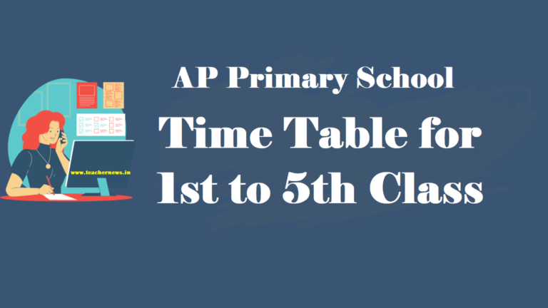 AP Primary School Time Table 2023 - AP SCERT 1st to 5th Class & UP Schools Timetable 2023-24