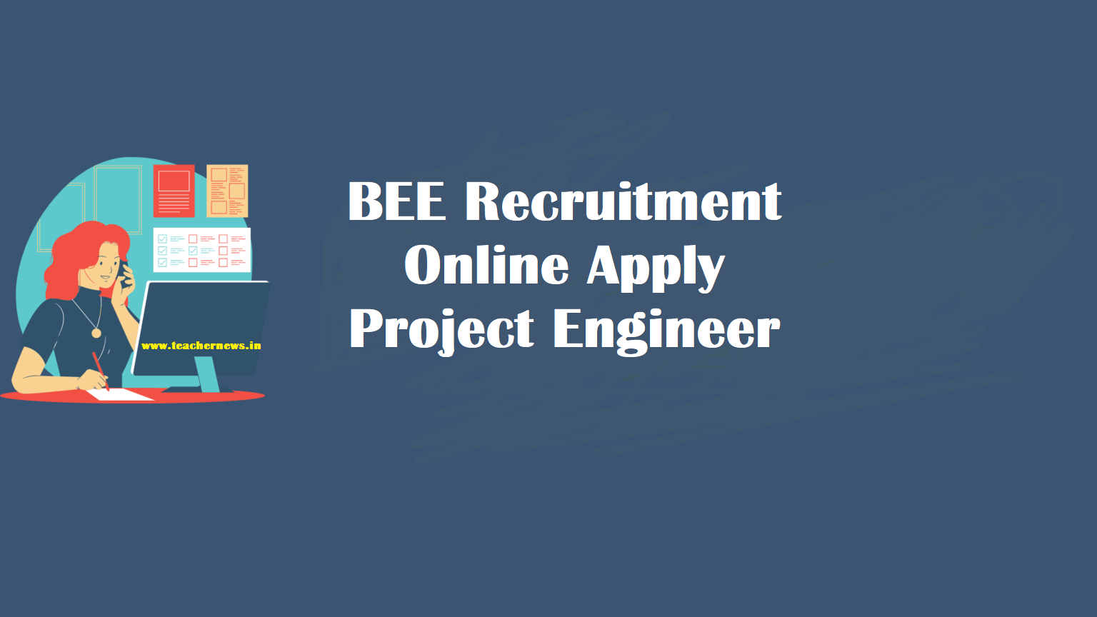 BEE Recruitment Apply for Project Engineer Posts @ www.beeindia.gov.in