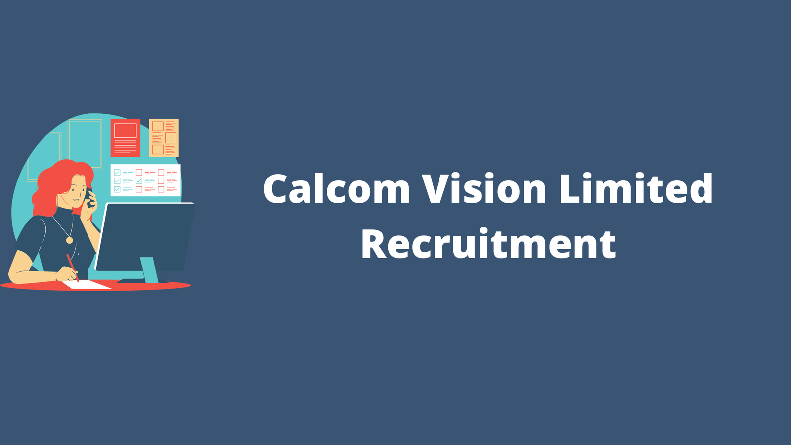 Calcom Vision Limited Recruitment