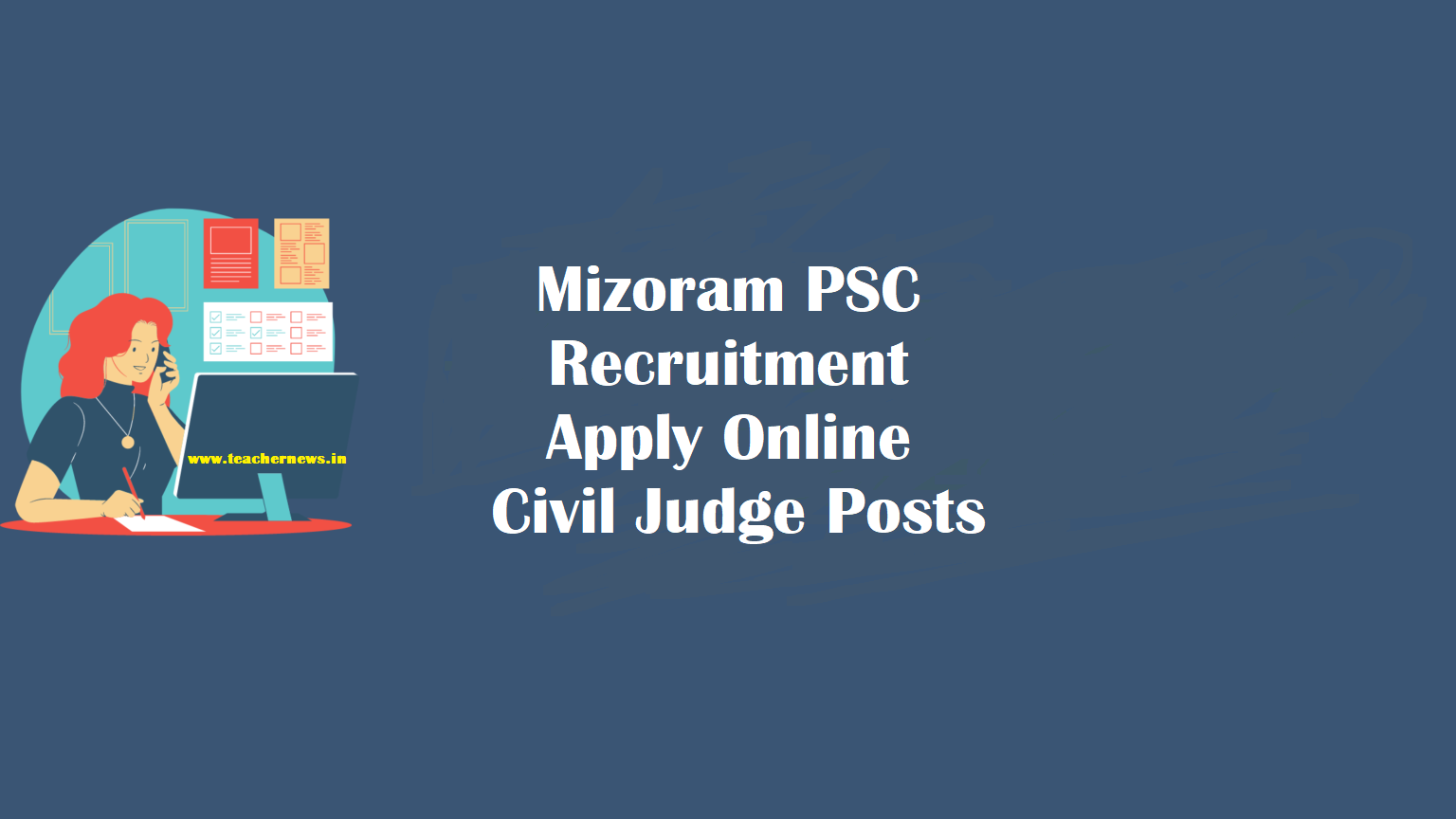 Mizoram PSC Recruitment Apply Online for Civil Judge Posts @ mpsc.mizoram.gov.in.