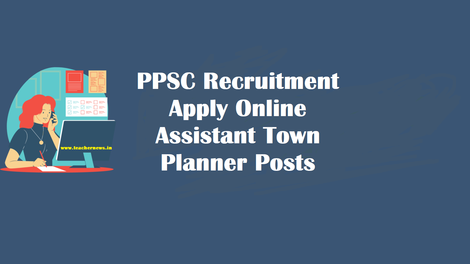 PPSC Recruitment Apply Online for Assistant Town Planner Posts.