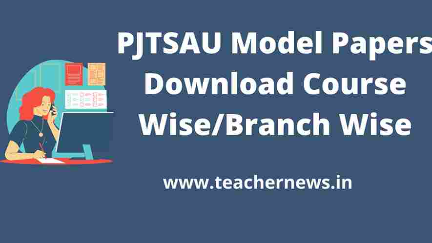 PJTSAU Model Papers Download Course Wise Branch Wise