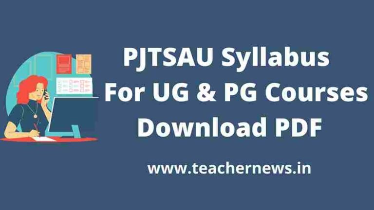 PJTSAU Syllabus 2026 For UG & PG Courses Download PDF
