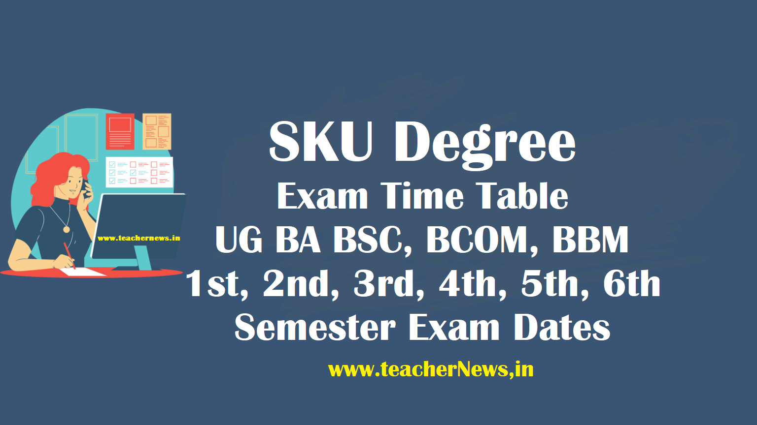 SKU Degree Exam Time Table - UG BA BSC, BCOM, BBM 1st to 6th Semester Exam Date PDF