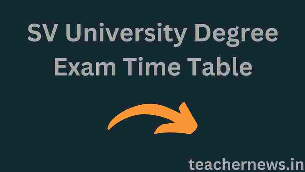 SV University Degree Exam Time Table