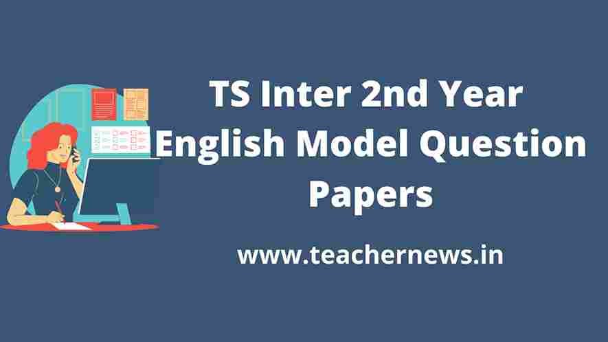 TS Inter 2nd Year English Model Question Papers