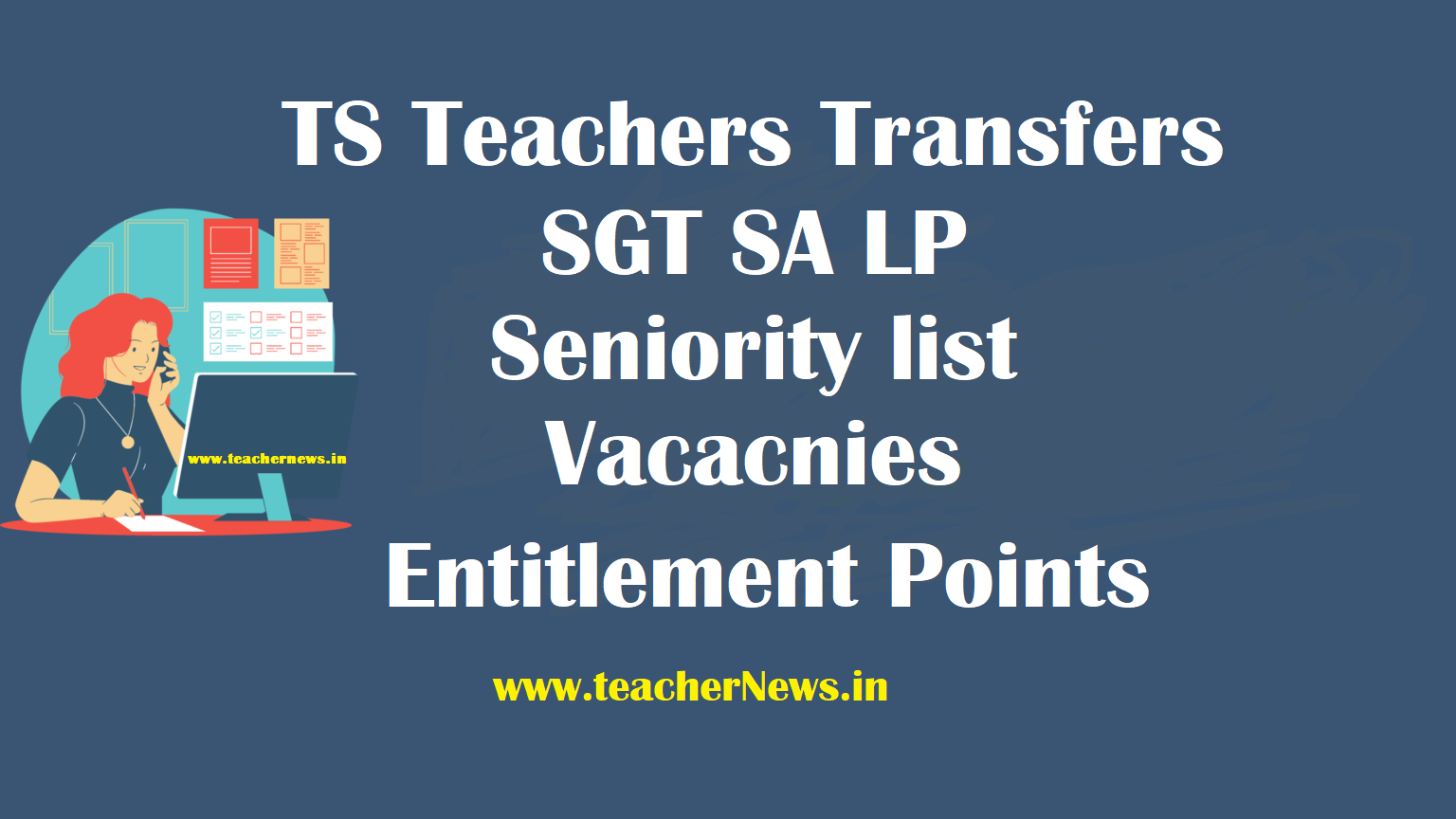 TS Teachers Transfers SGT SA LP Seniority list with Entitlement Points @ transfers.cdse.telangana.gov.in
